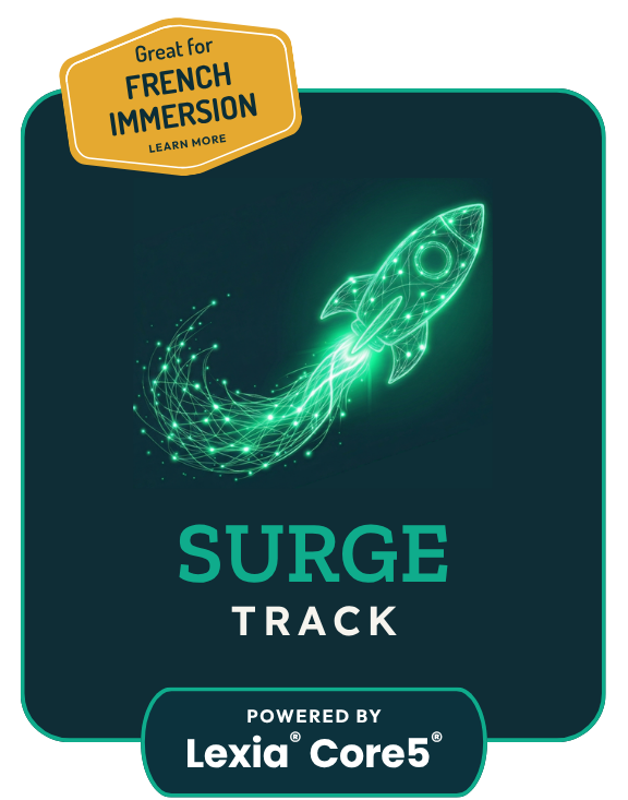 Green Surge Track badge with Powered by Lexia Core5, symbolizing advanced reading enrichment and an accelerated reading trajectory in Grades 2 to 5. French Immersion badge to learn more.
