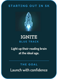 Ignite SK Reading Readiness Program. Text reads: Starting out in SK. Light up their reading brain at the ideal age. Launch with confidence.